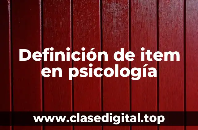 Definición de item en psicología