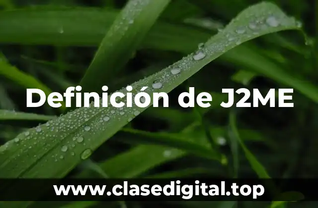 Definición técnica de J2ME
