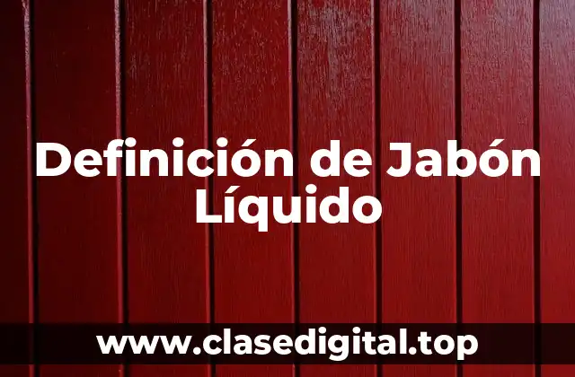 Definición de Jabón Líquido