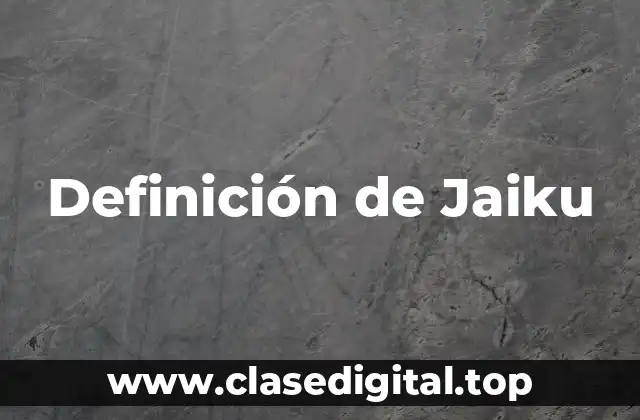 Definición de Jaiku
