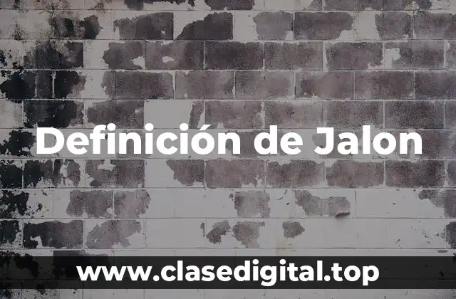 Definición de Jalon