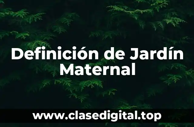 Definición de Jardín Maternal