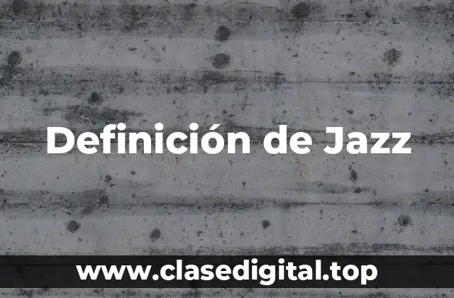 Definición de Jazz