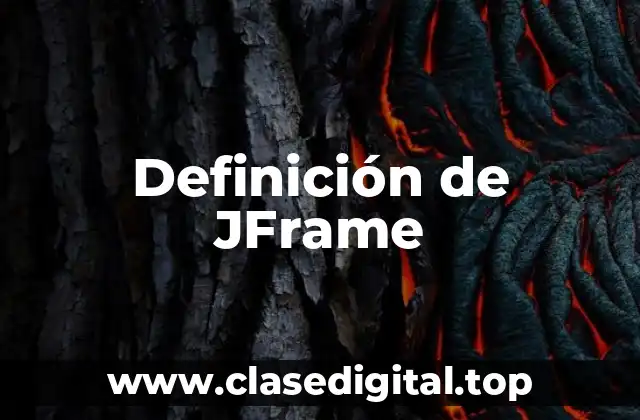 Definición de JFrame