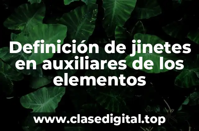 Definición de jinetes en auxiliares de los elementos