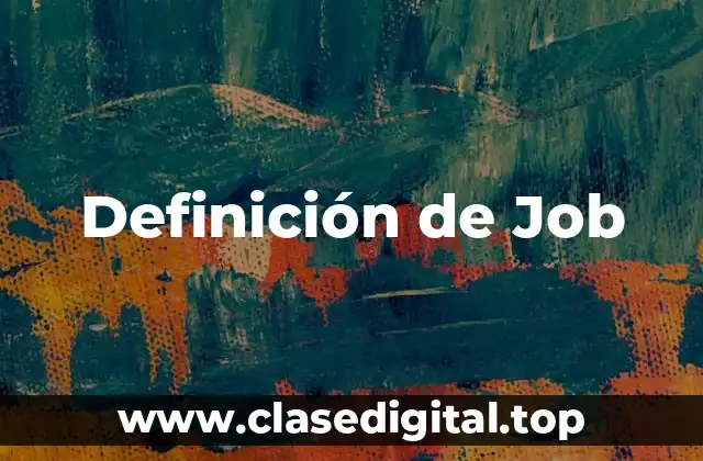 Definición de Job