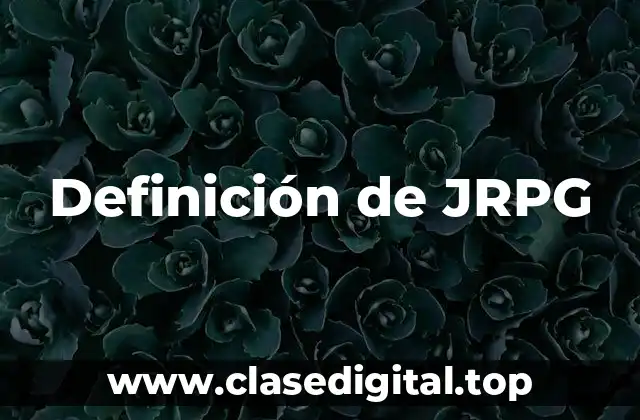 Definición de JRPG