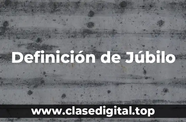 Definición de Júbilo