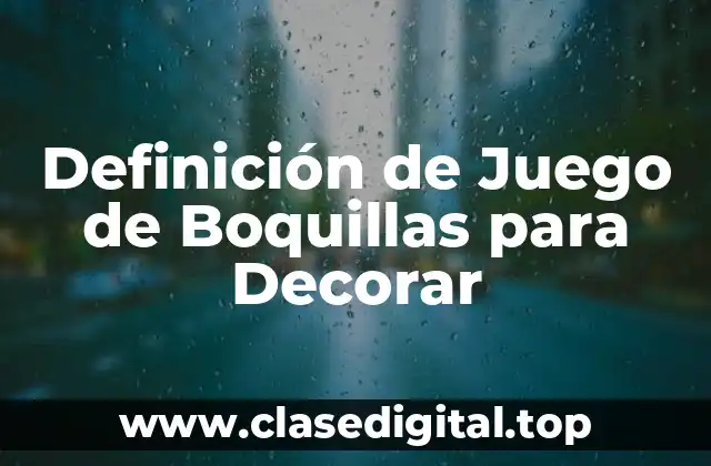 Definición técnica de Juego de Boquillas para Decorar