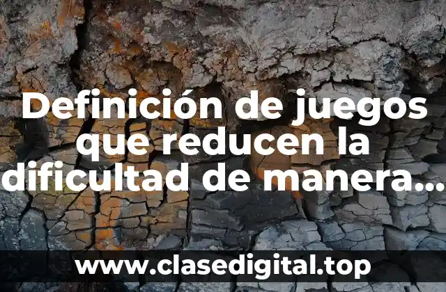 Definición de juegos que reducen la dificultad de manera automática
