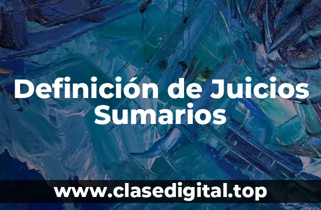 Definición de Juicios Sumarios