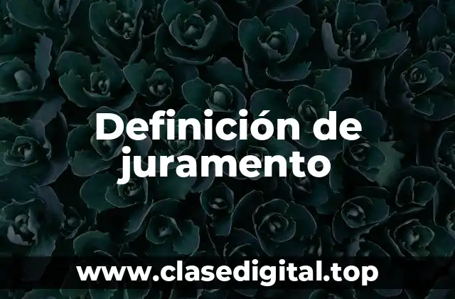 Definición de juramento