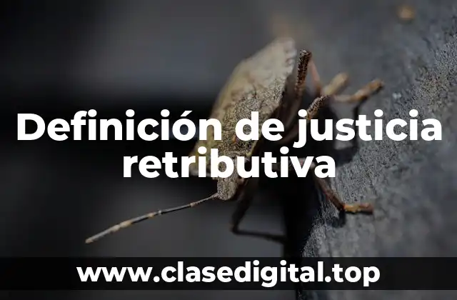 Ejemplos de justicia retributiva