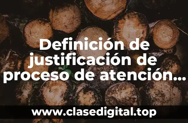 Definición de justificación de proceso de atención de enfermería