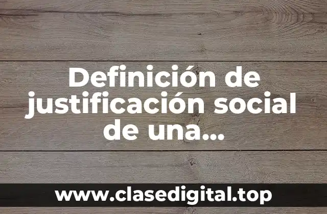 Definición de justificación social de una pavimentación de calles