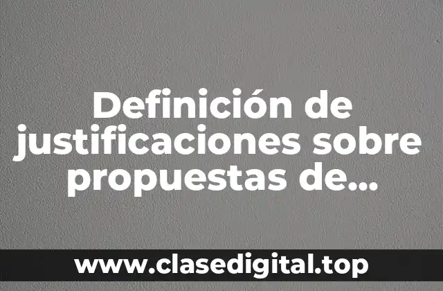 Definición de justificaciones sobre propuestas de evaluación sobre docentes