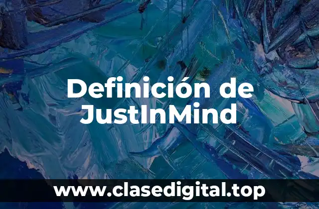 Definición de JustInMind