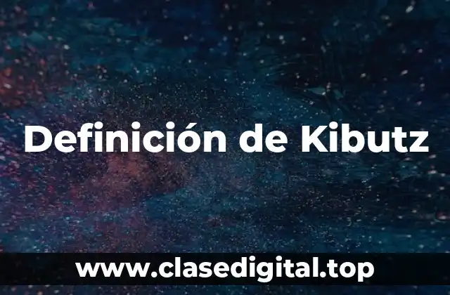 Definición de Kibutz