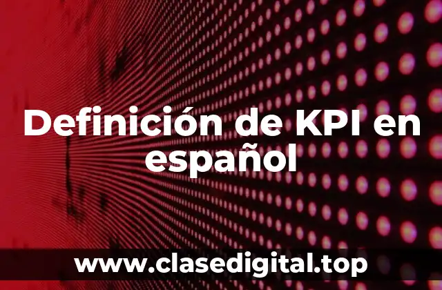 Definición de KPI en español