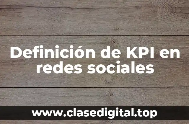 Definición de KPI en redes sociales