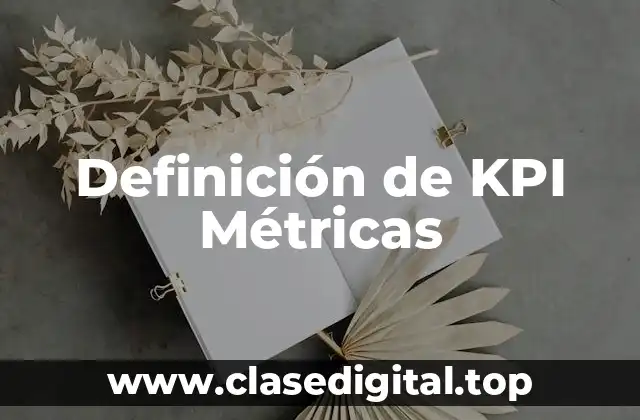 Definición de KPI Métricas