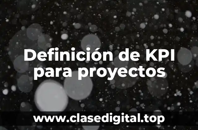 Definición de KPI para proyectos