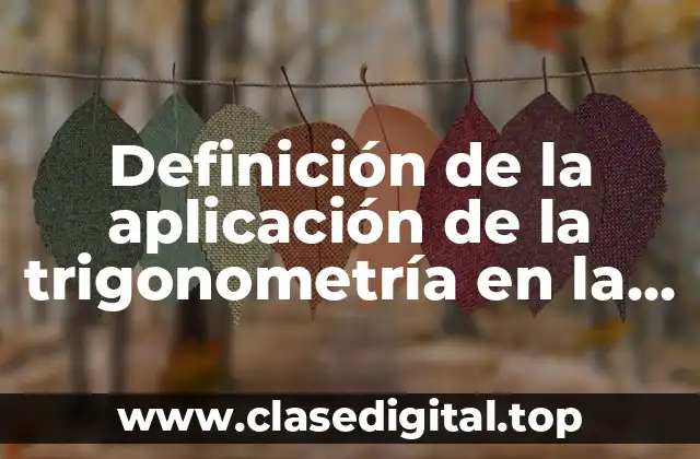 Ejemplos de la aplicación de la trigonometría en la aeronáutica