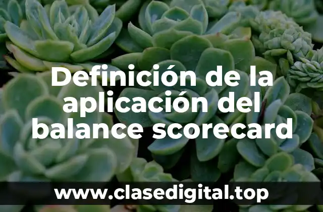 Ejemplos de la aplicación del balance scorecard