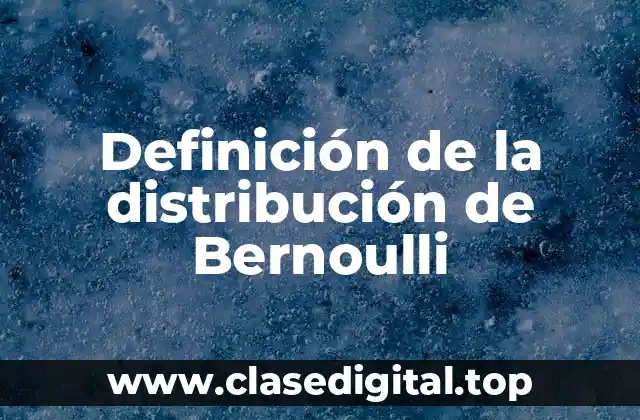 Ejemplos de la distribución de Bernoulli
