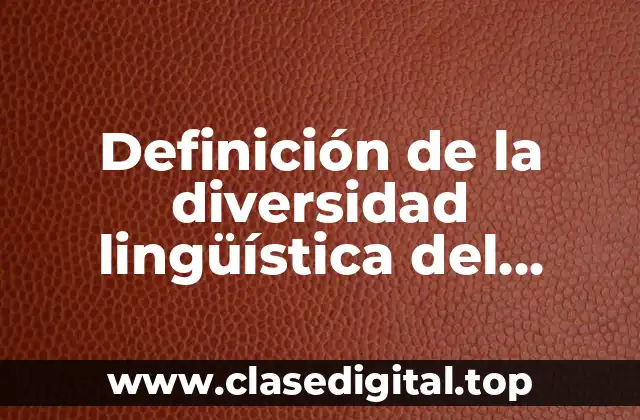 Definición de la diversidad lingüística del español
