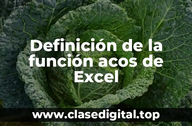 Definición técnica de la función ACOS