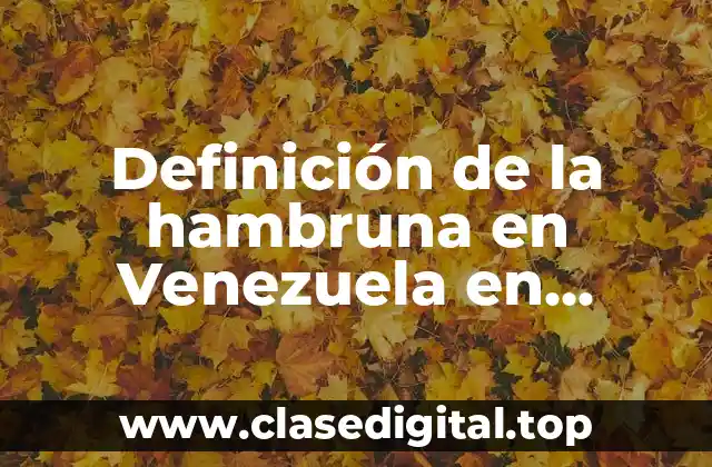 Definición de la hambruna en Venezuela en YouTube