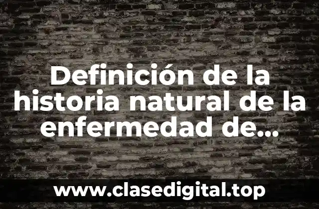 Definición de la historia natural de la enfermedad de hepatitis