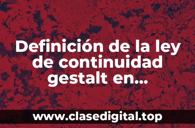 Definición de la ley de continuidad gestalt en publicidad