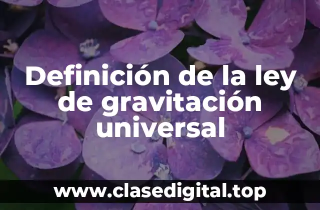 Definición de la ley de gravitación universal