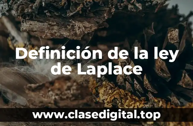 Definición de la ley de Laplace