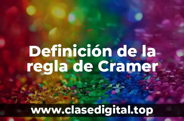 Definición de la regla de Cramer