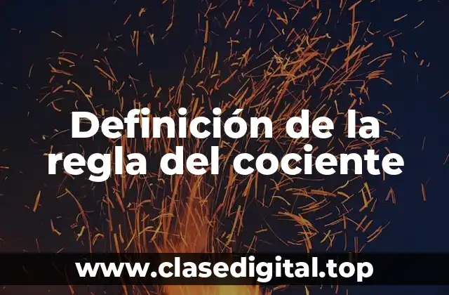 Definición de la regla del cociente