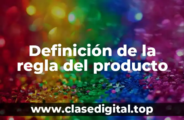 Definición de la regla del producto