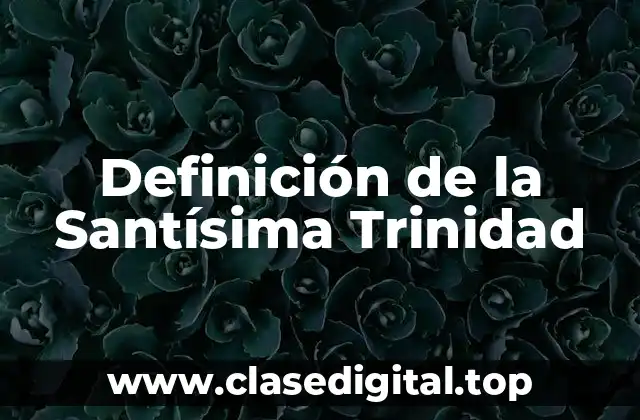 Ejemplos de la Santísima Trinidad