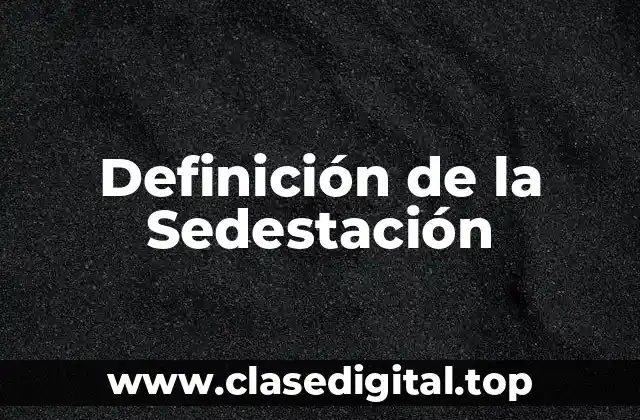 Definición de la Sedestación