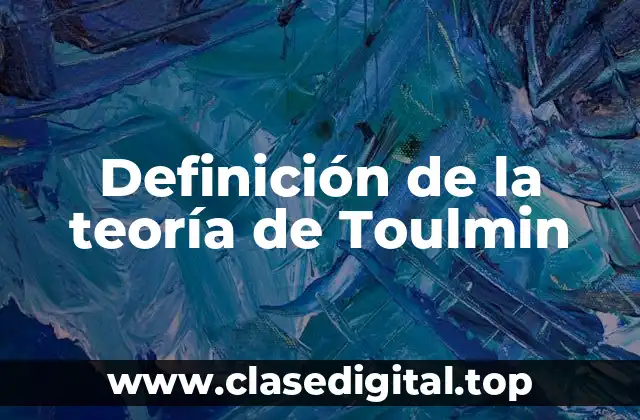 Ejemplos de la teoría de Toulmin