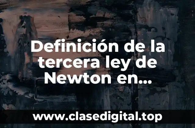 Definición de la tercera ley de Newton en caricatura