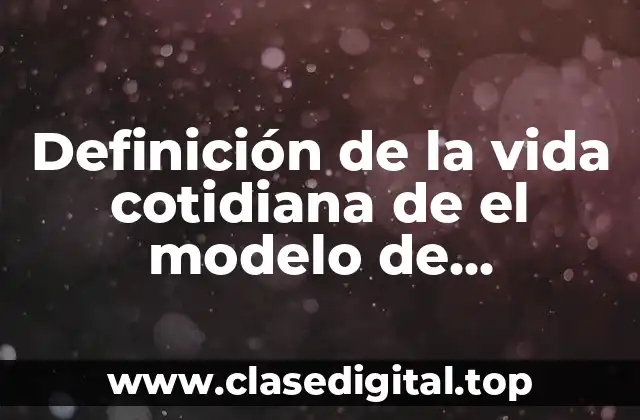 Definición de la vida cotidiana de el modelo de Aristóteles