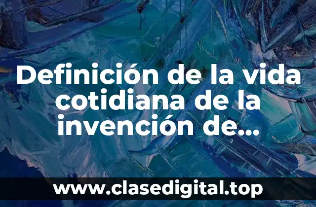 Definición de la vida cotidiana de la invención de aeronaves