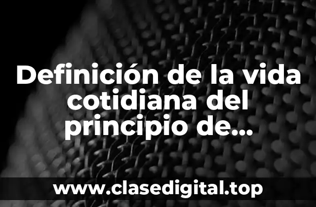 Definición de la vida cotidiana del principio de Arquímedes