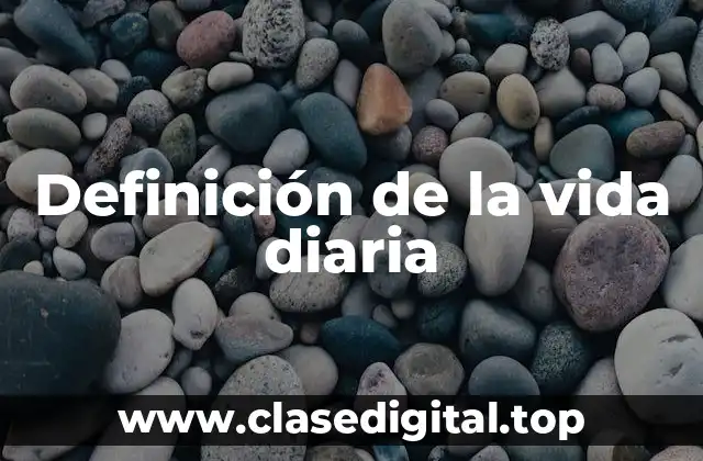 Ejemplos de la vida diaria