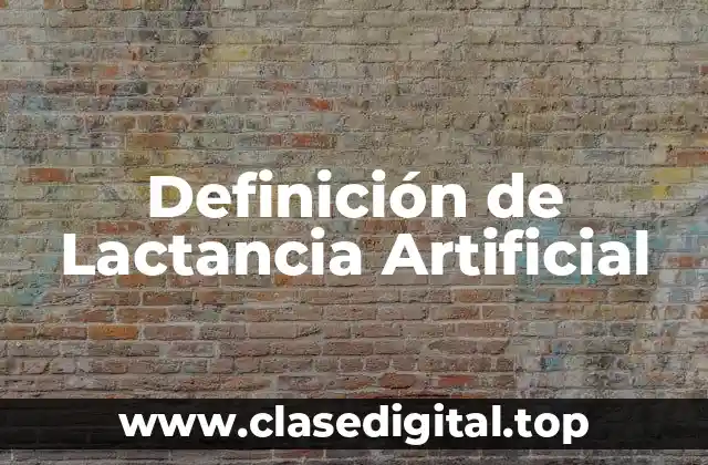 Definición de Lactancia Artificial