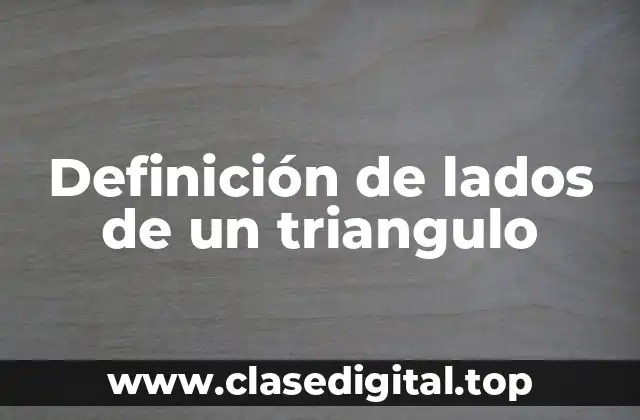 Definición de lados de un triangulo