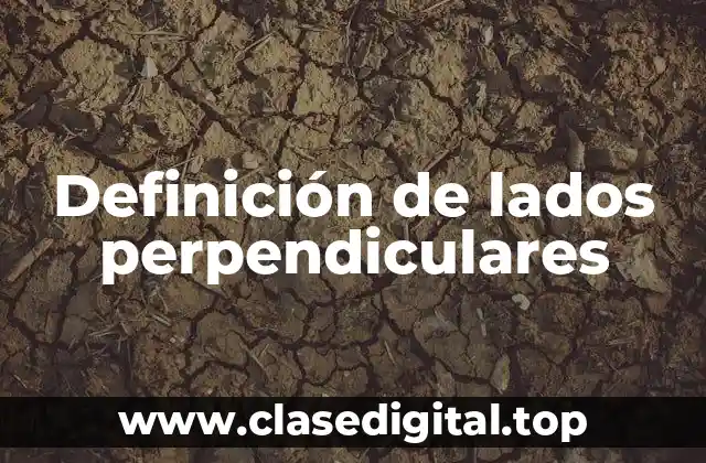 Definición de lados perpendiculares